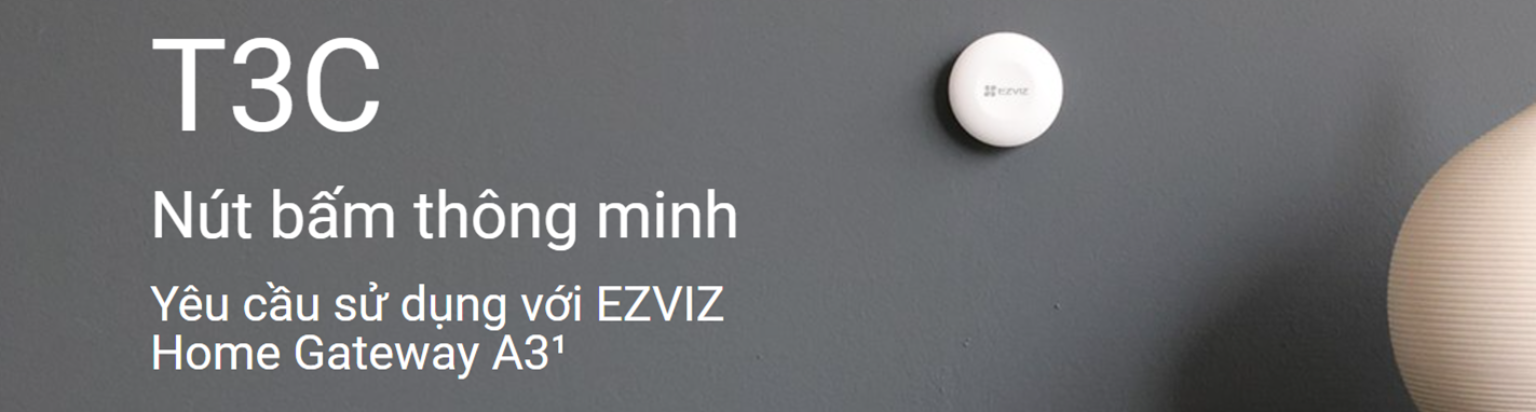 T3C Smart Button chuyên dụng hỗ trợ hệ thống EZVIZ Home Gateway A3
